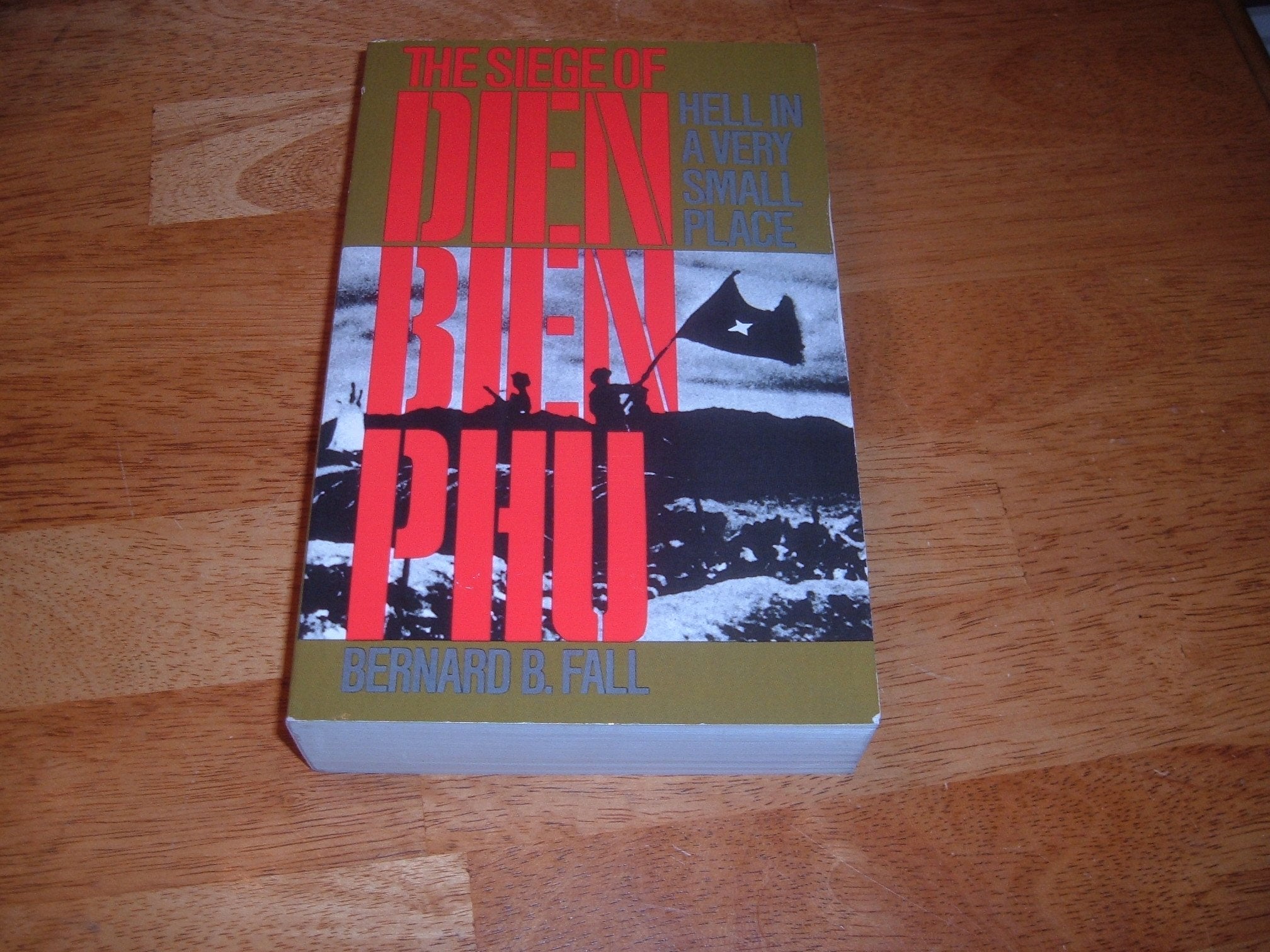 Hell In A Very Small Place: Siege of Dien Bien Phu Politics & History