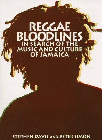 Reggae Bloodlines: In Search Of The Music And Culture Of Jamaica General education