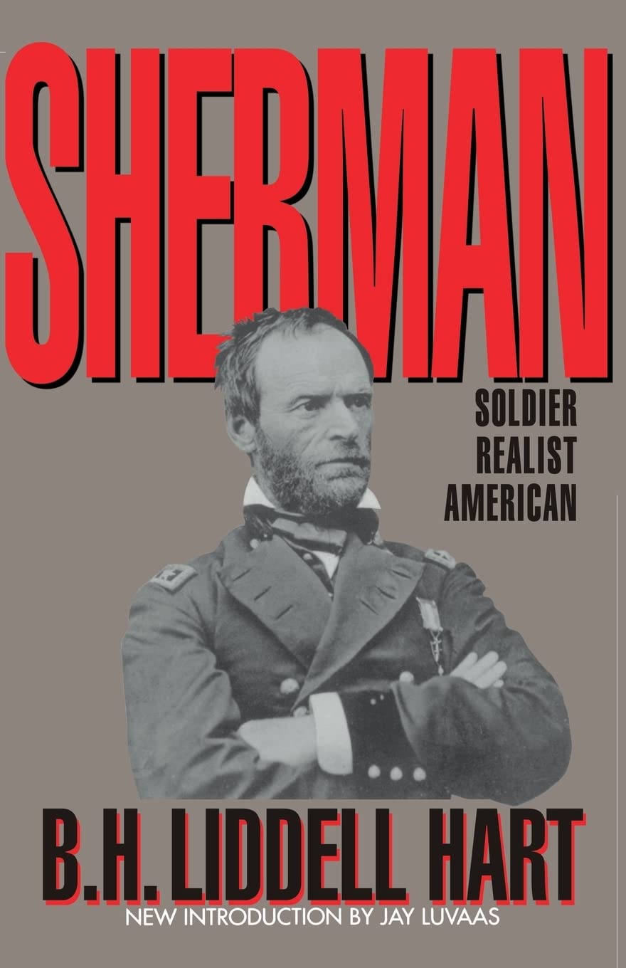 Sherman: Soldier, Realist, American Memories