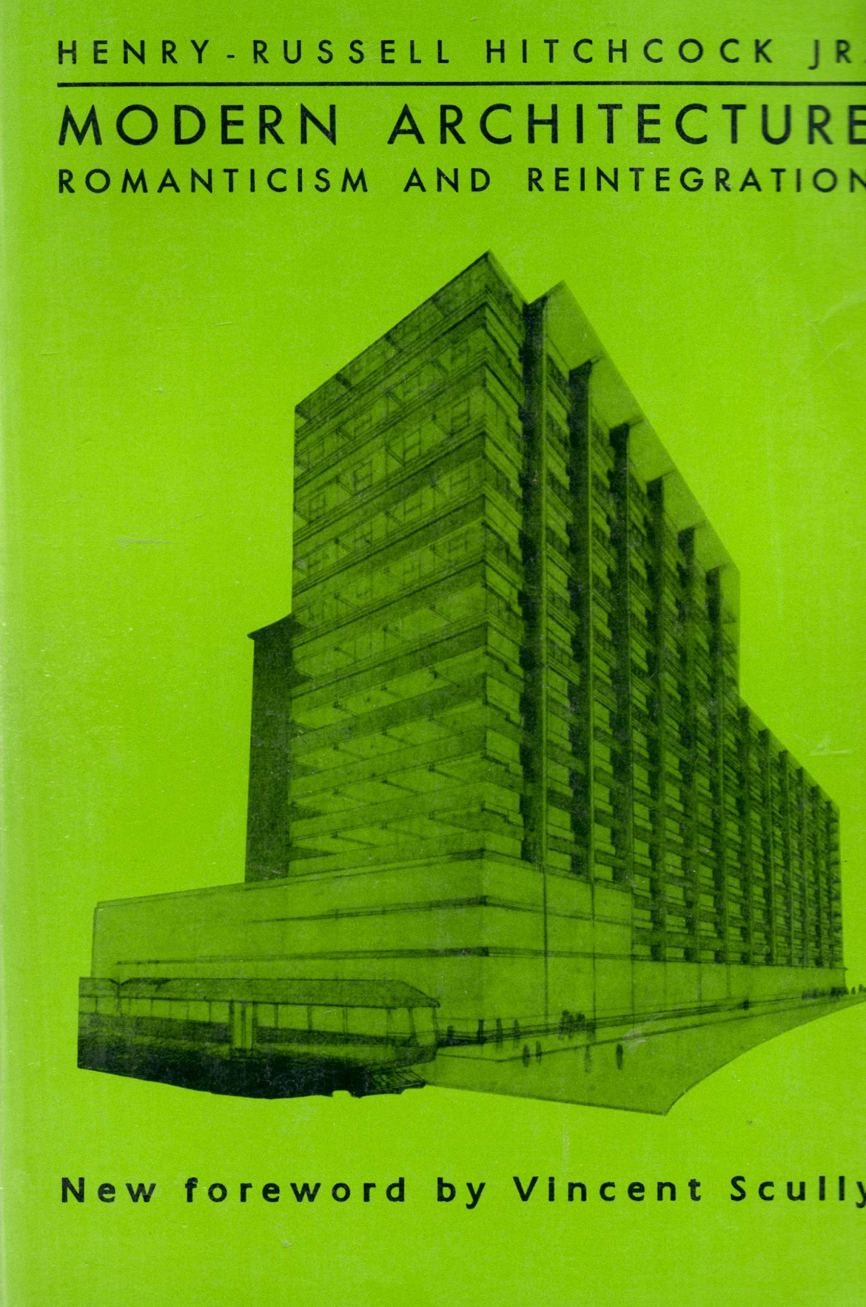 Modern Architecture: Romanticism and Reintegration Architecture