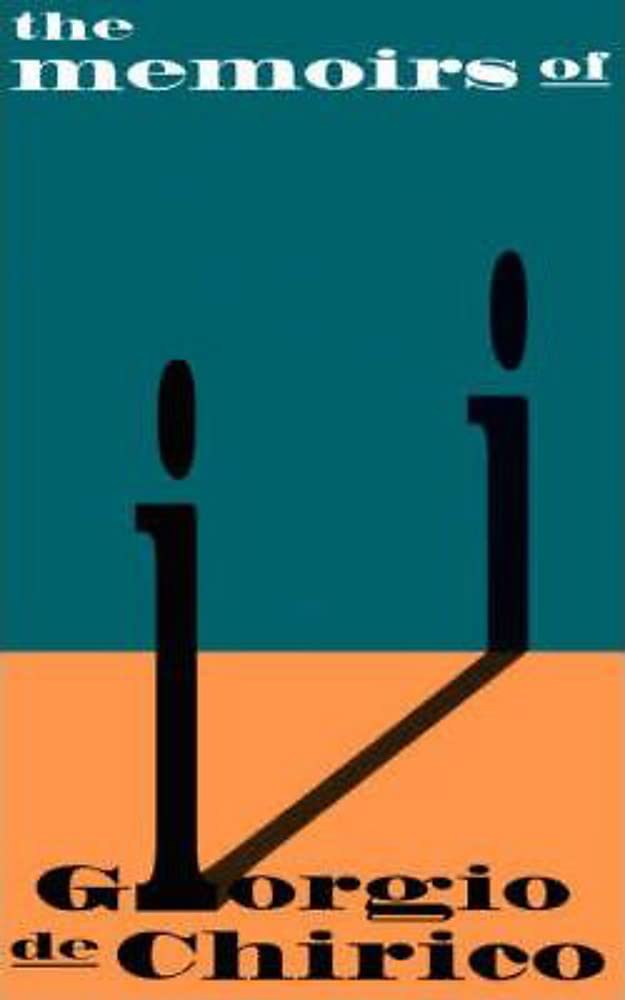 The Memoirs Of Giorgio De Chirico book