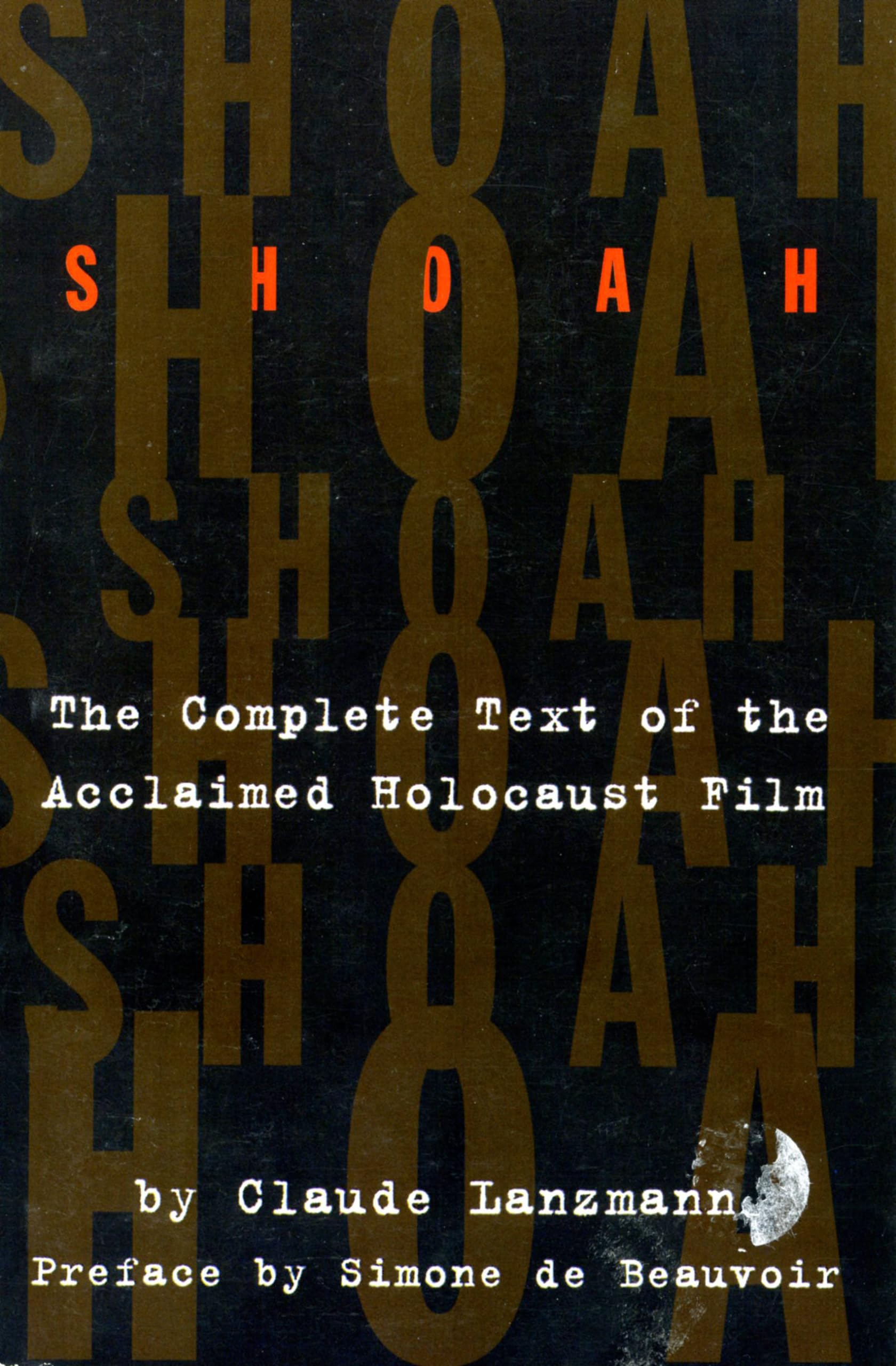 Shoah: The Complete Text Of The Acclaimed Holocaust Film Social Sciences