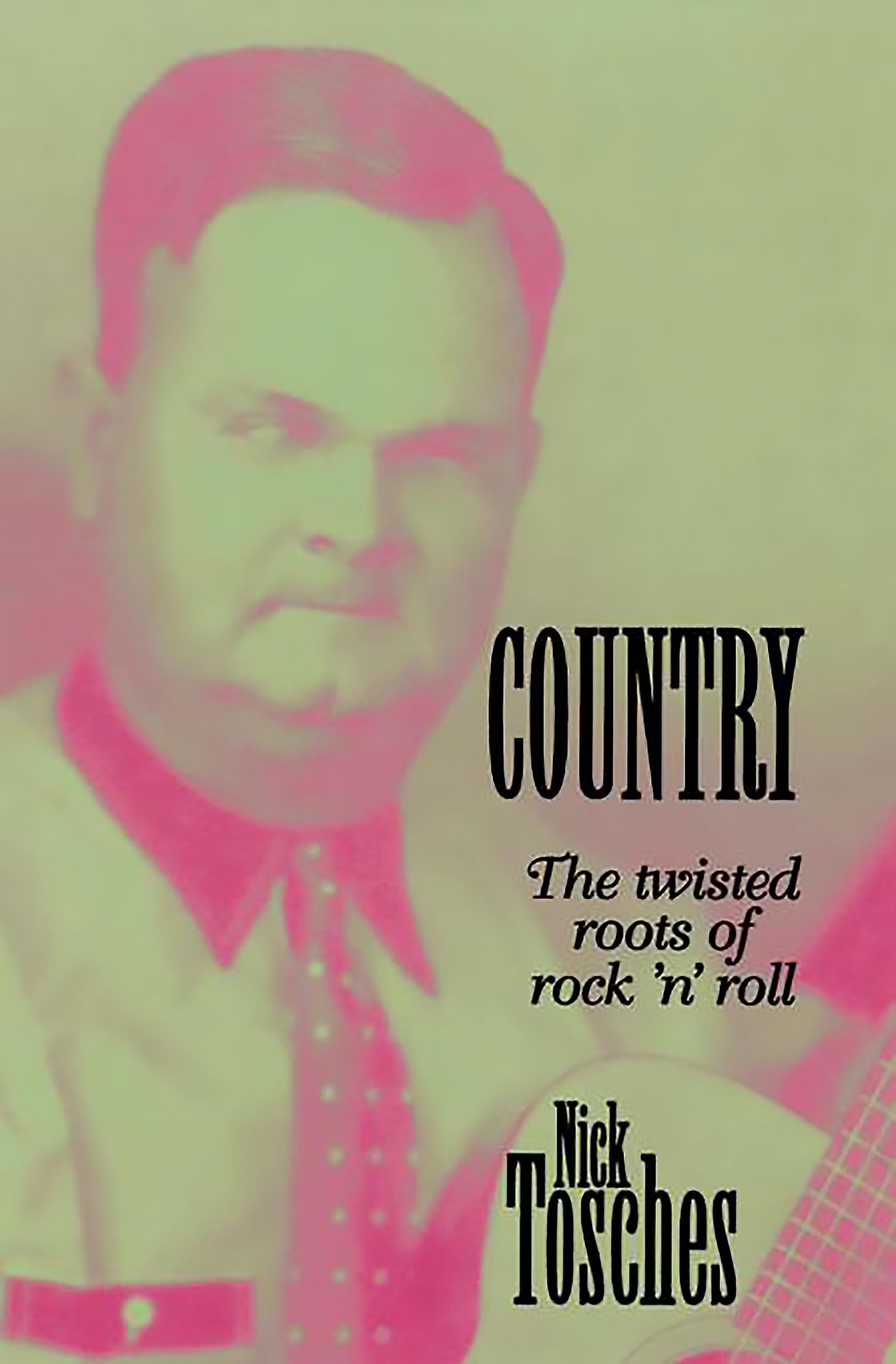 Country: The Twisted Roots Of Rock 'n' Roll Social Sciences