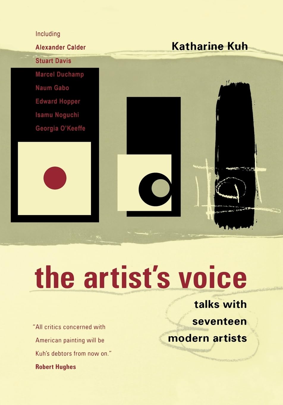 The Artist's Voice: Talks With Seventeen Modern Artists Film, Art & Culture
