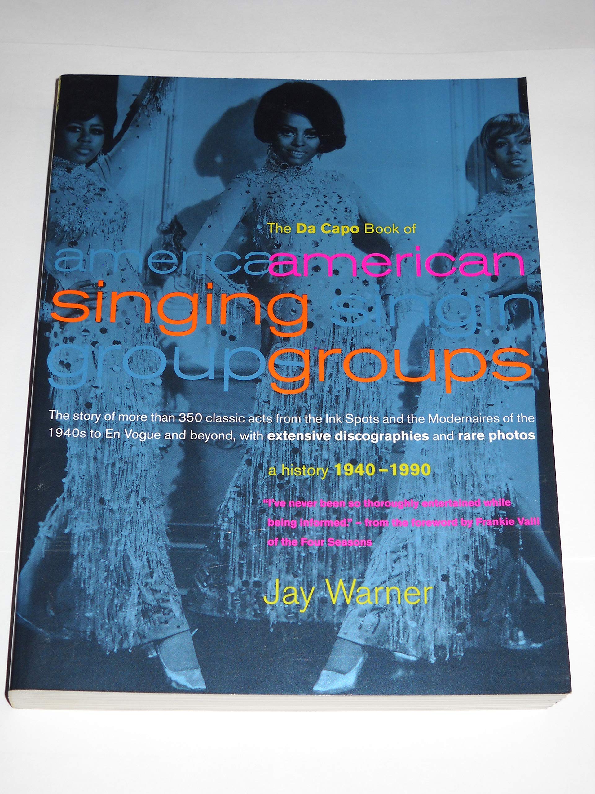 The Da Capo Book Of American Singing Groups: A History, 1940-1990 Arts & Music