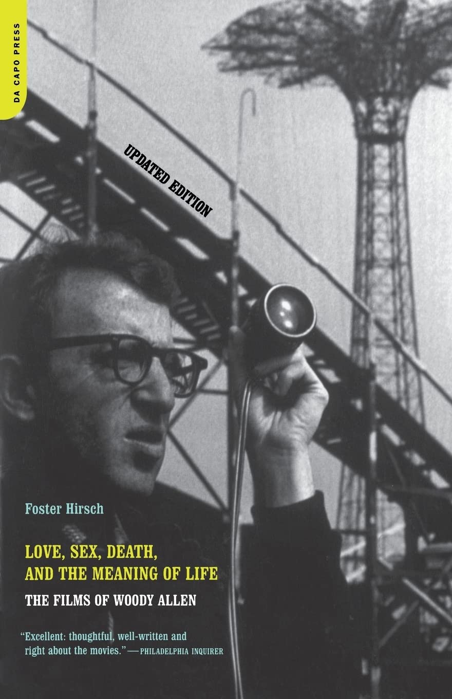 Love, Sex, Death, And The Meaning Of Life: The Films Of Woody Allen Social Sciences