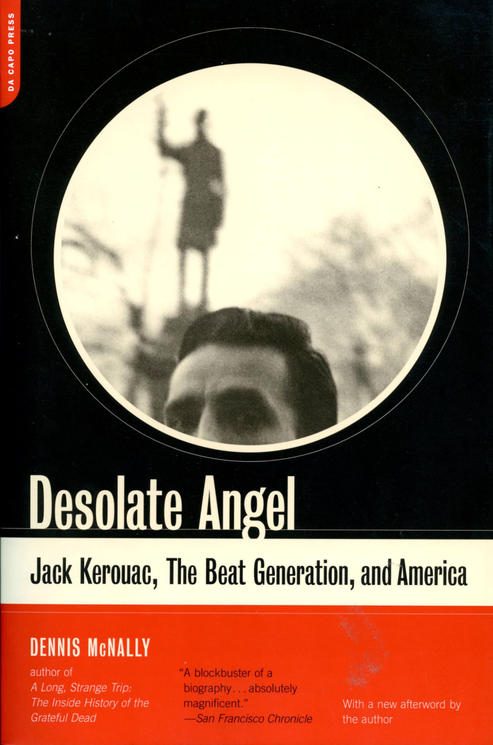 Desolate Angel: Jack Kerouac, The Beat Generation, And America Social Sciences