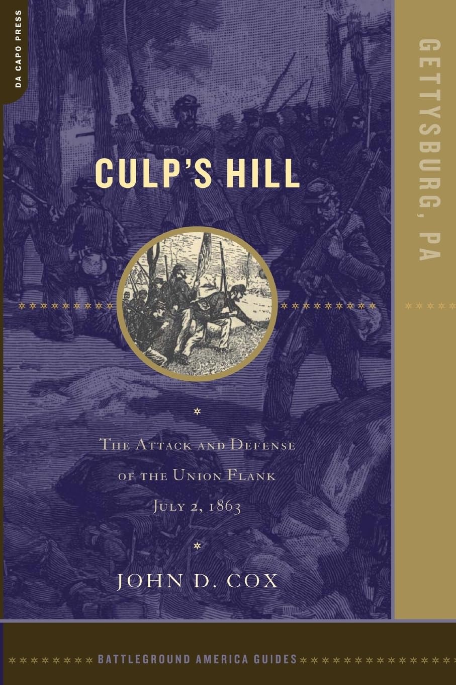 Culp's Hill: The Attack And Defense Of The Union Flank, July 2, 1863 (Battleground America Guides) Social Sciences