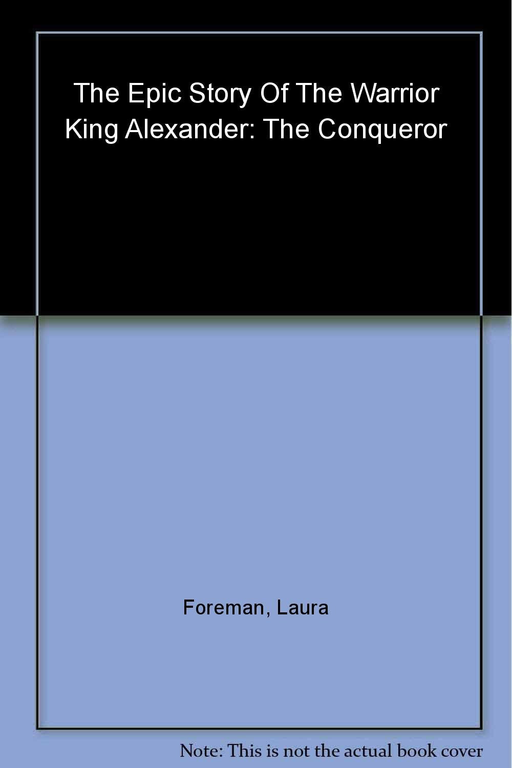 Alexander: The Conqueror Memories