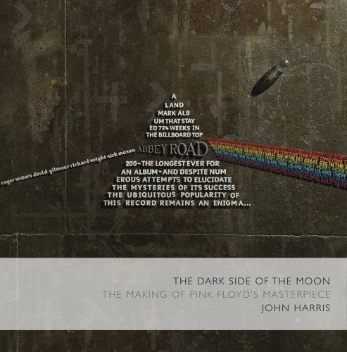 The Dark Side of the Moon: The Making of the Pink Floyd Masterpiece Arts & Music