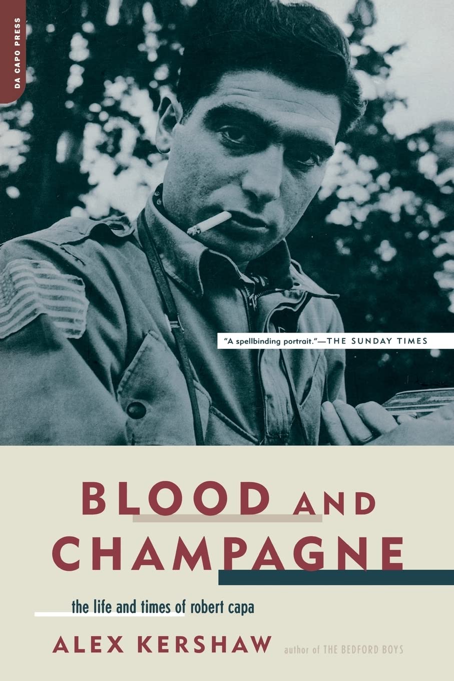 Blood And Champagne: The Life And Times Of Robert Capa book