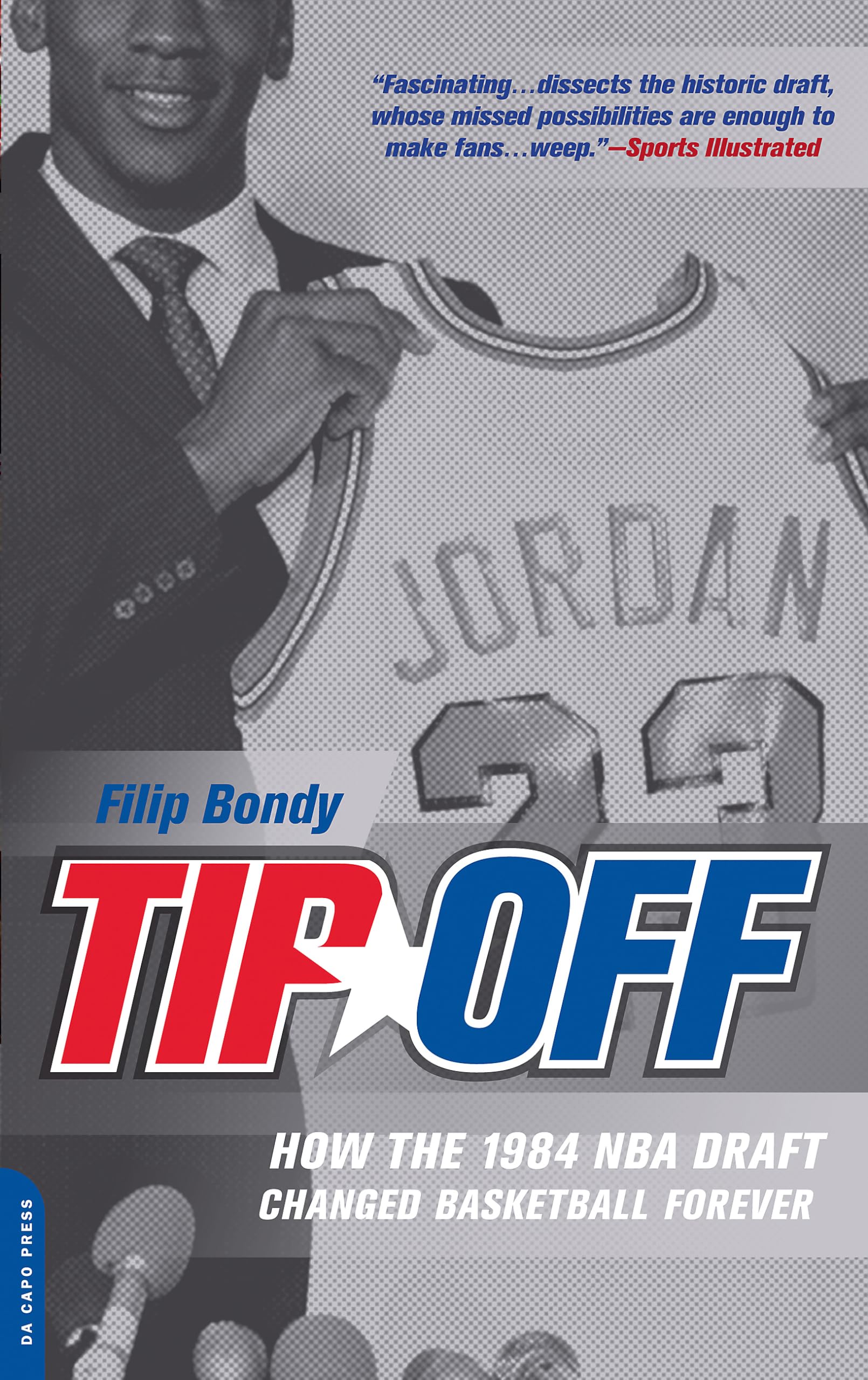 Tip-Off: How the 1984 NBA Draft Changed Basketball Forever Politics & History