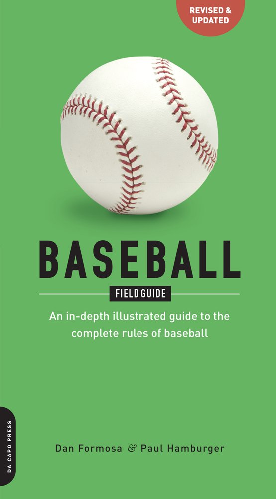 Baseball Field Guide: An In-Depth Illustrated Guide to the Complete Rules of Baseball Leisure & Fun