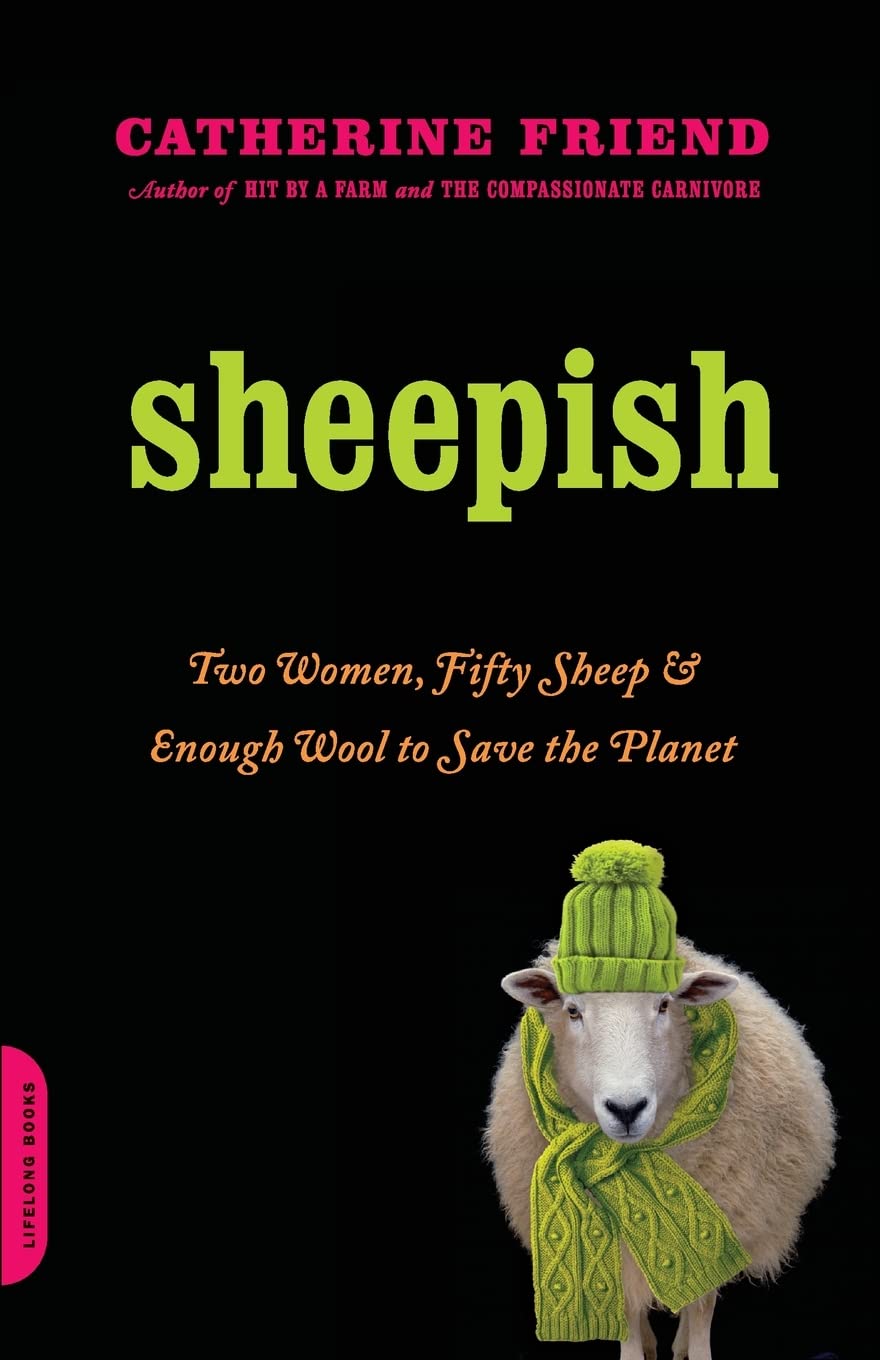 Sheepish: Two Women, Fifty Sheep, and Enough Wool to Save the Planet Art & Literature