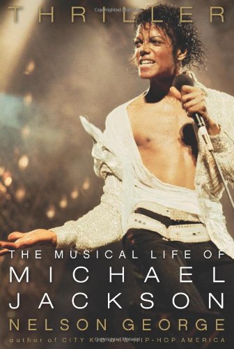 Thriller: The Musical Life of Michael Jackson: The Musical Life of the Michael Jackson Pop culture
