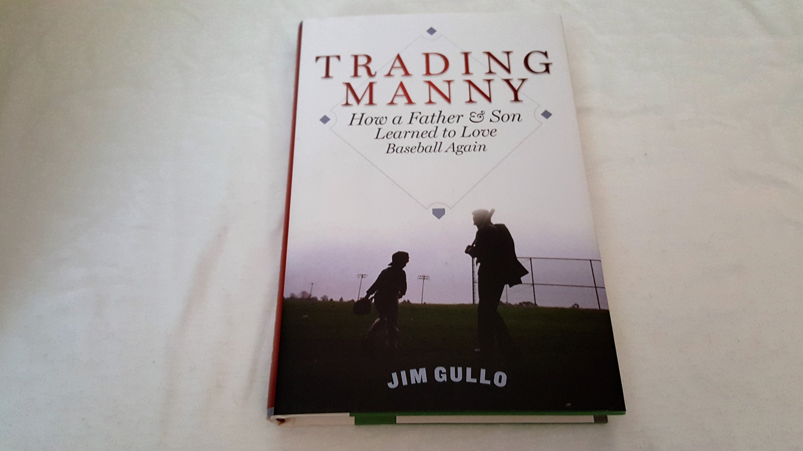 Trading Manny: How a Father and Son Learned to Love Baseball Again Social Sciences