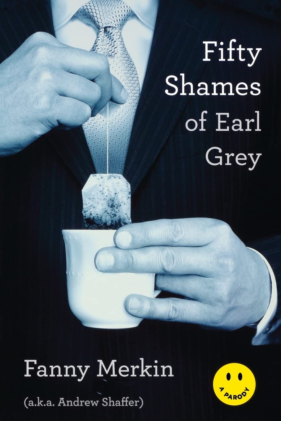 Fifty Shames of Earl Grey: A Parody Humour & Satire