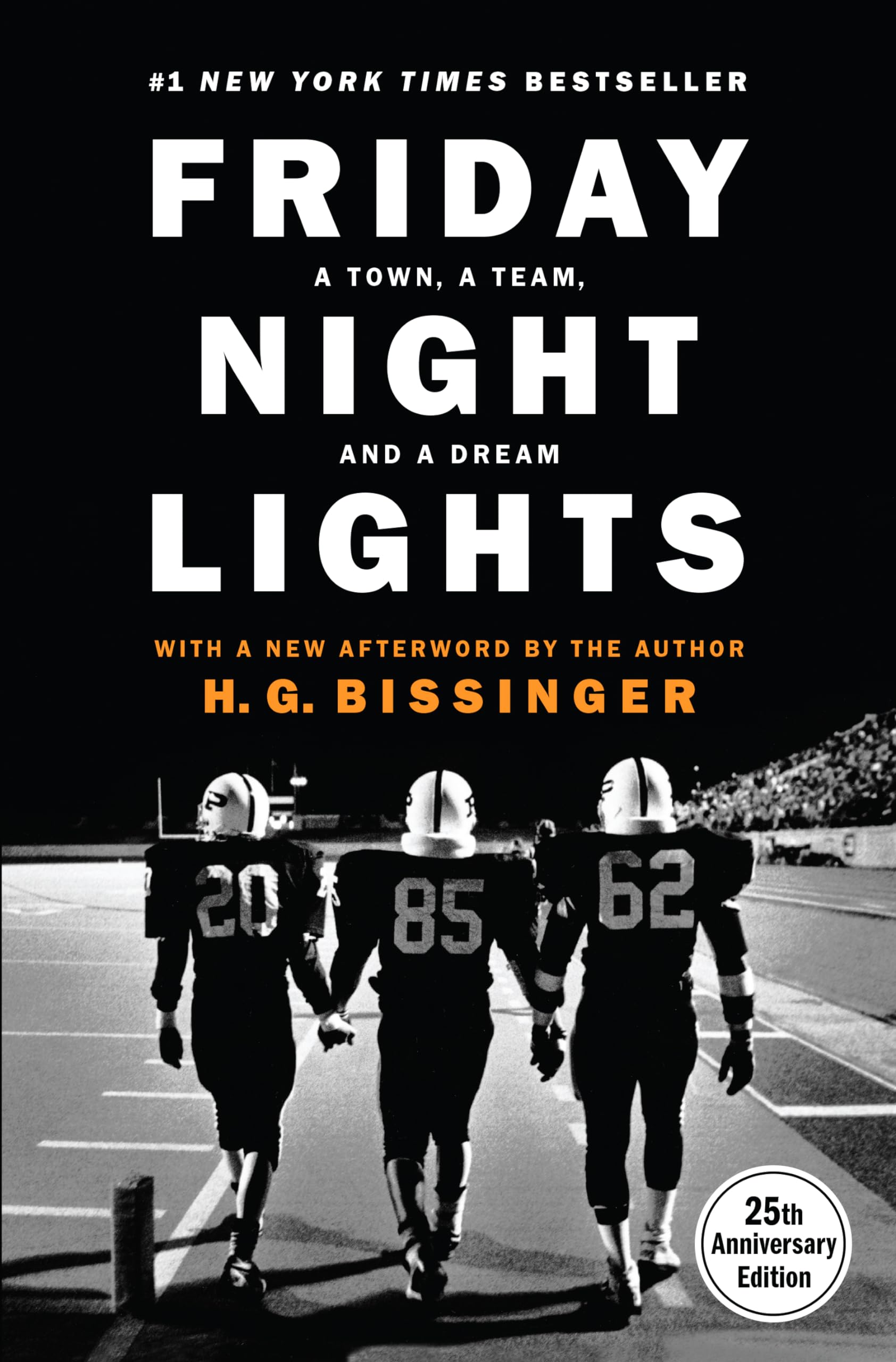 Friday Night Lights (25th Anniversary Edition): A Town, a Team, and a Dream Social Sciences