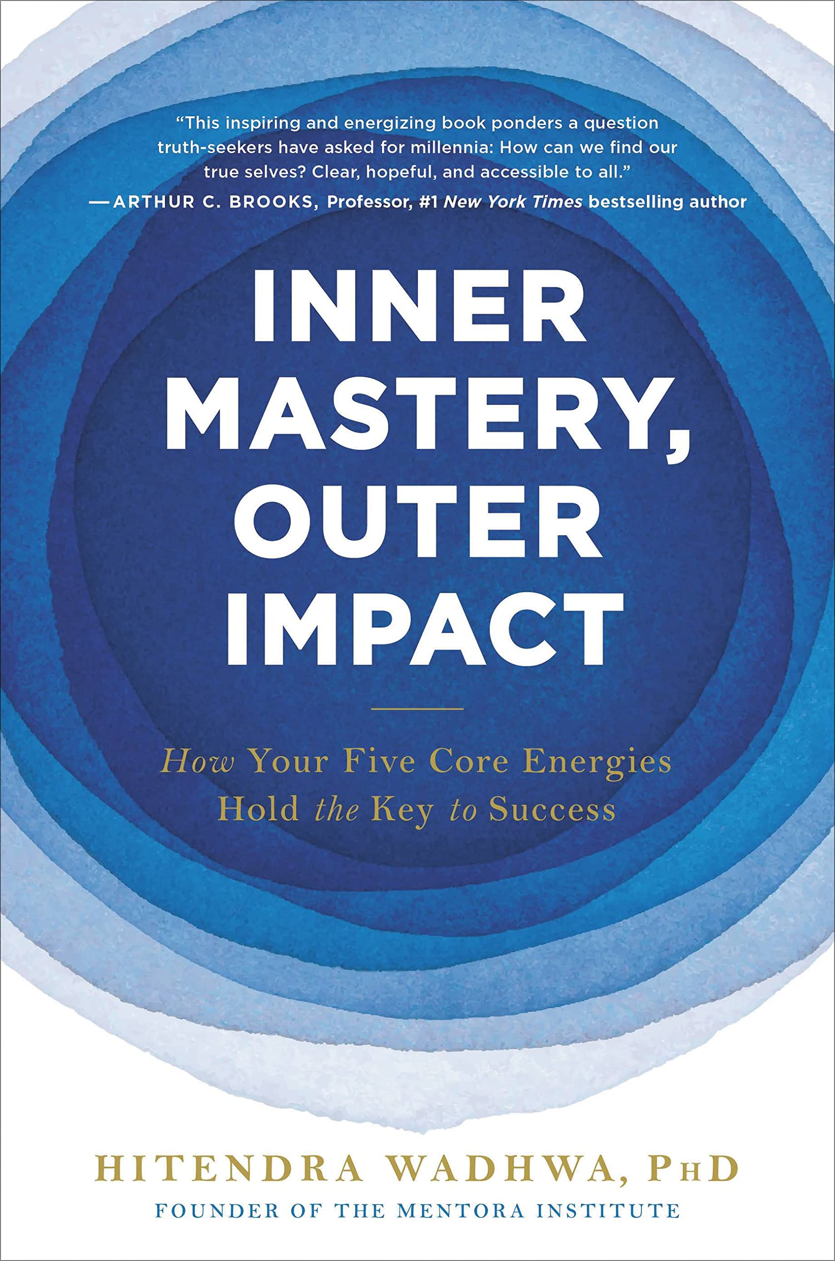 Inner Mastery, Outer Impact: How Your Five Core Energies Hold the Key to Success Business, Finance & Career