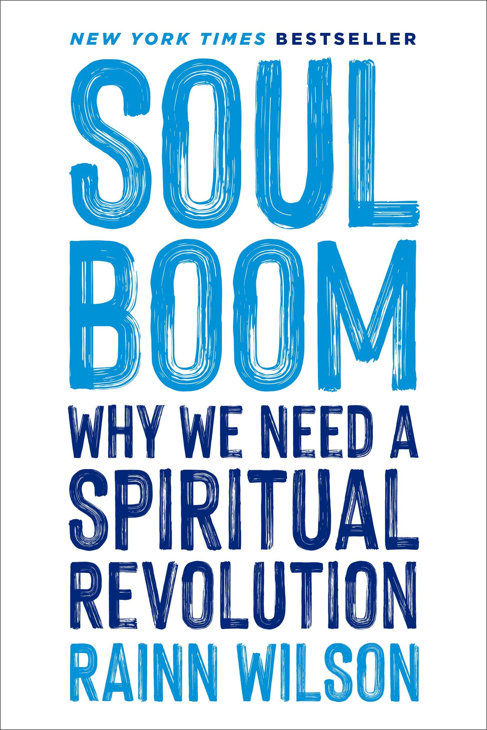Soul Boom: Why We Need a Spiritual Revolution Social Sciences