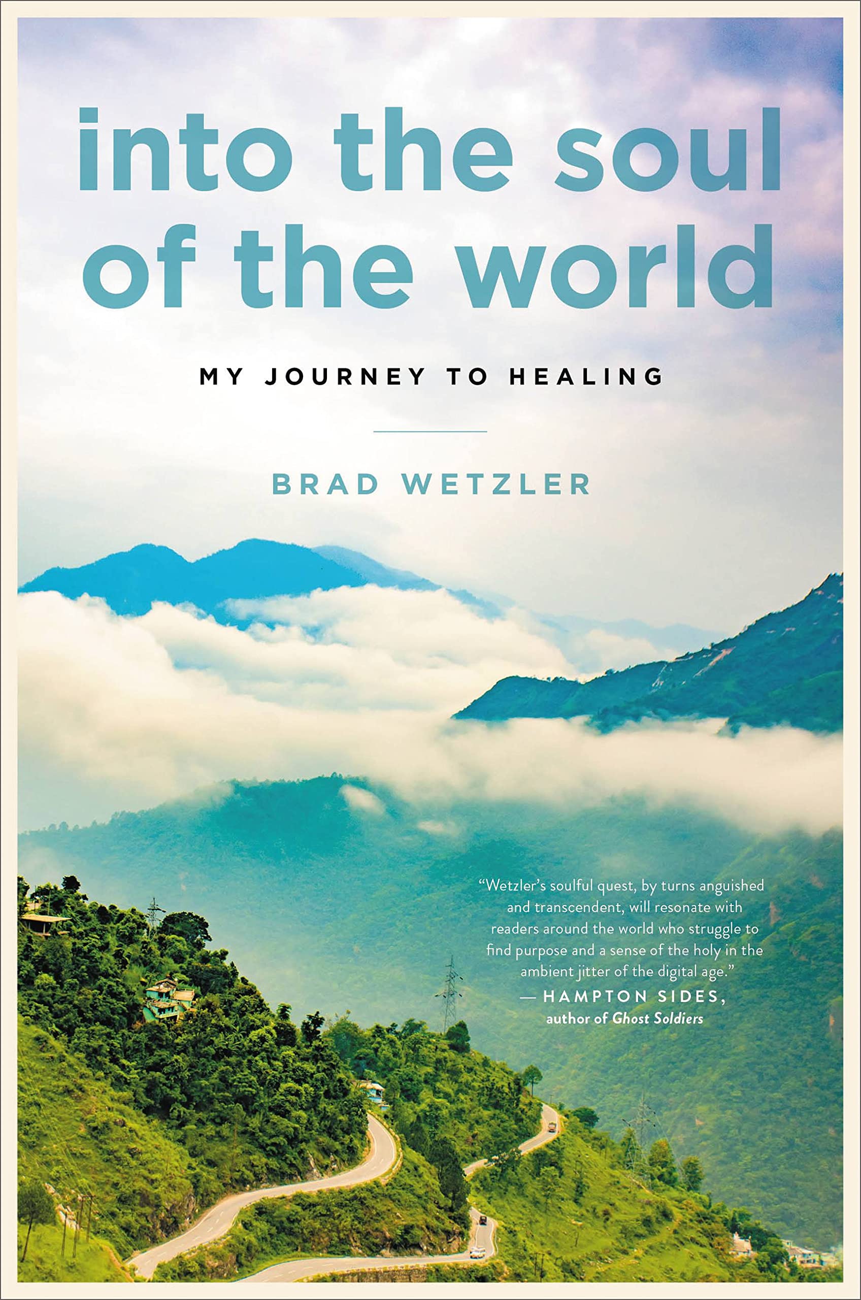Into the Soul of the World: My Journey to Healing Politics & Society