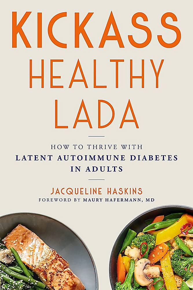 Kickass Healthy LADA: How to Thrive with Latent Autoimmune Diabetes in Adults Health, Nutrition & Fitness