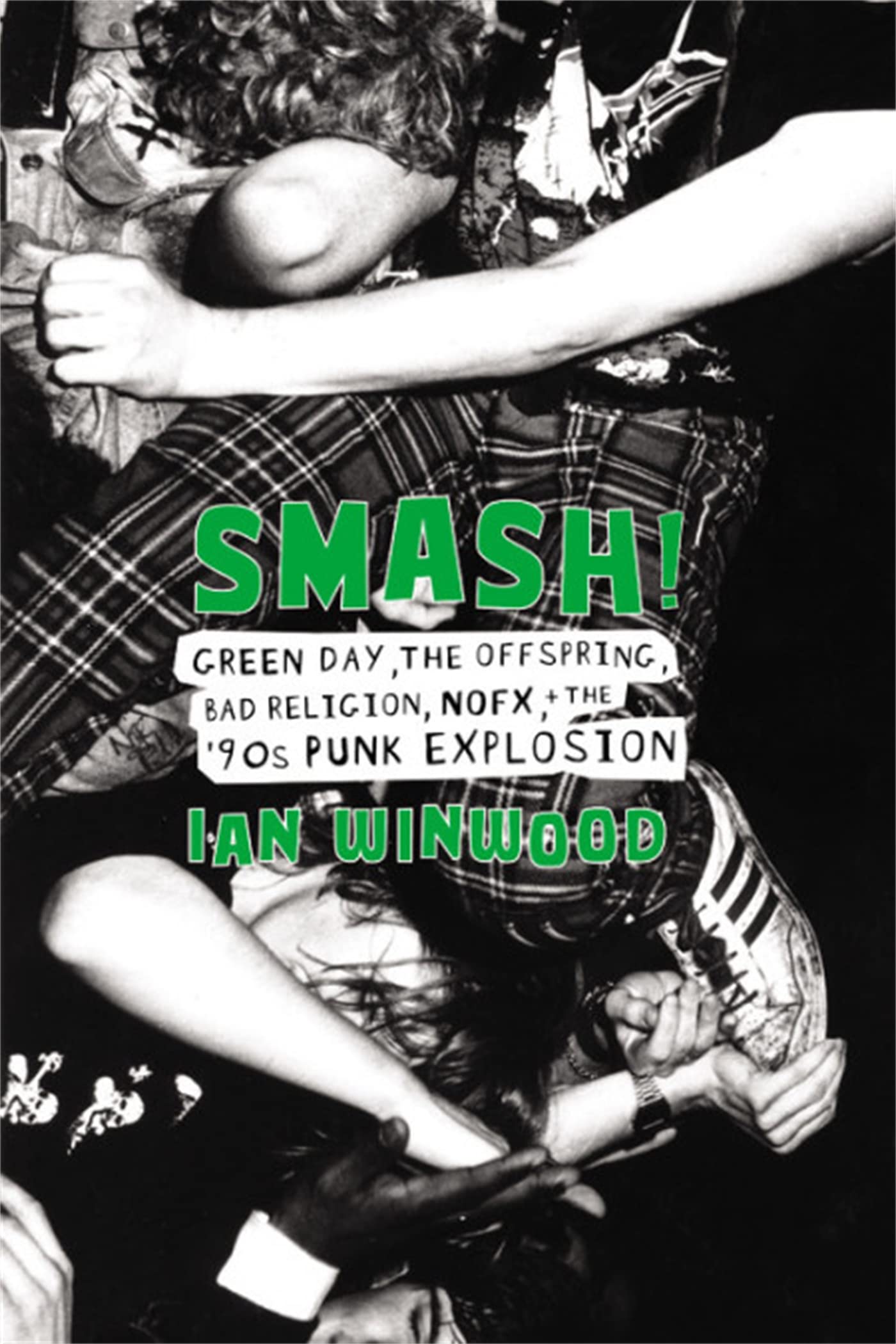 Smash!: Green Day, The Offspring, Bad Religion, NOFX, and the '90s Punk Explosion Pop culture