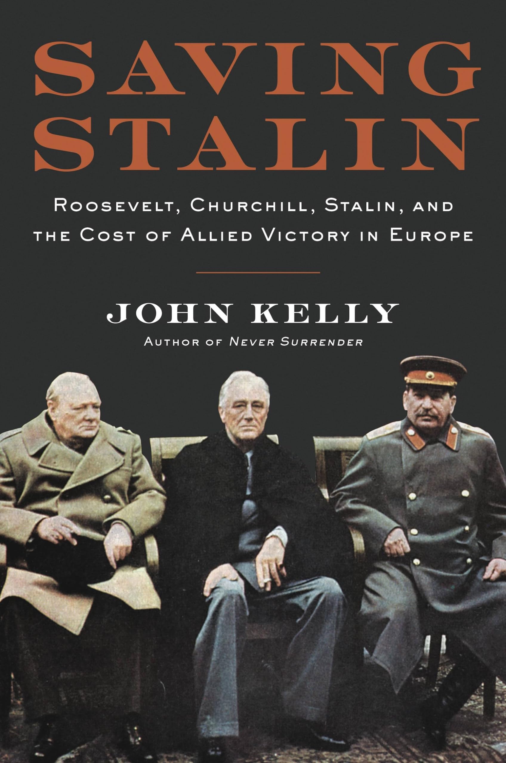 Saving Stalin: Roosevelt, Churchill, Stalin, and the Cost of Allied Victory in Europe Film, Art & Culture