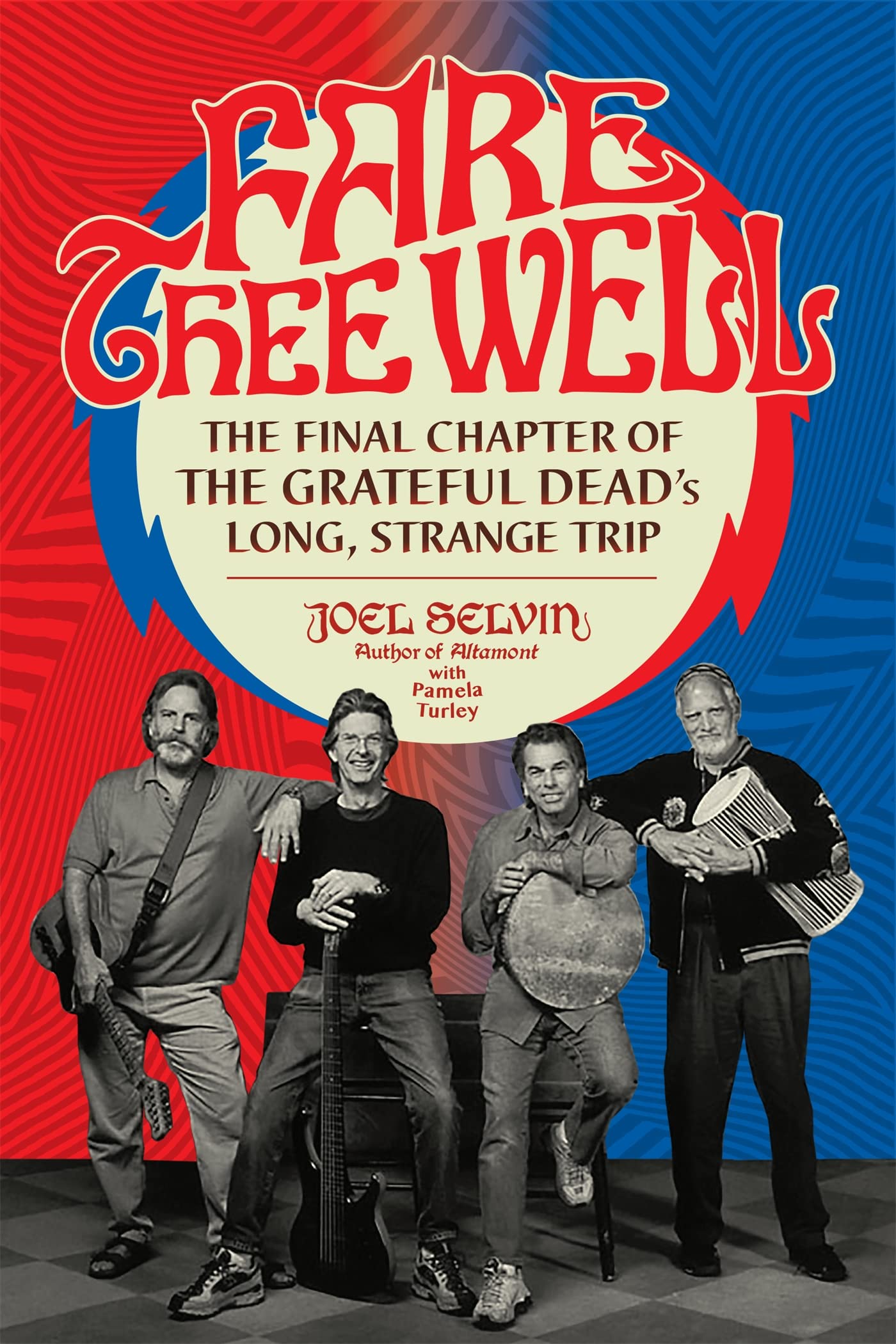 Fare Thee Well: The Final Chapter of the Grateful Dead's Long, Strange Trip Pop culture