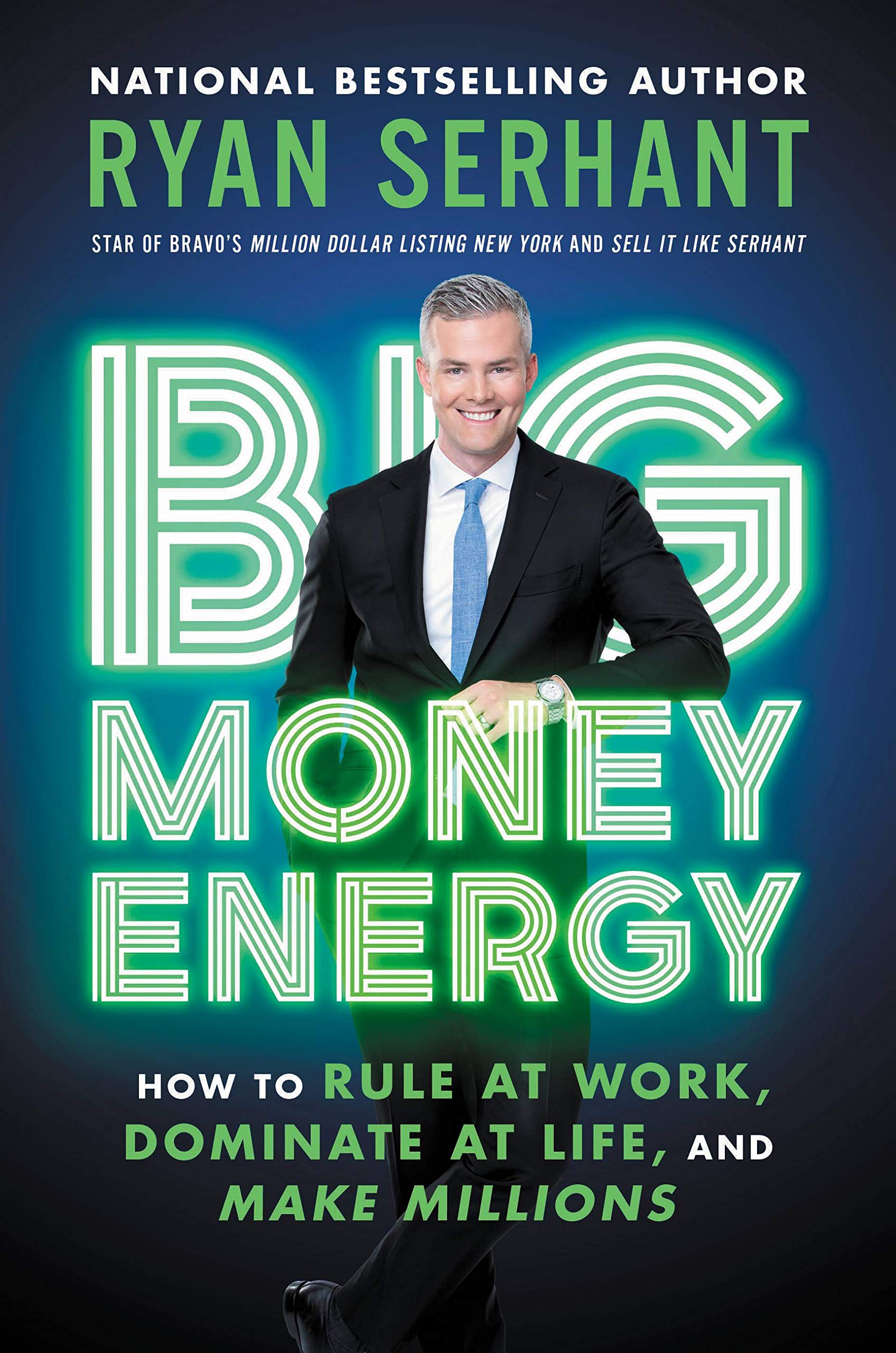 Serhant, R: BIG MONEY ENERGY Business, Finance & Career