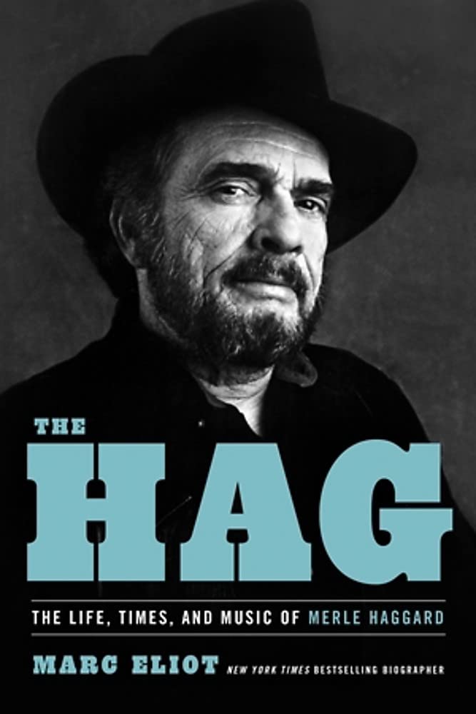 The Hag: The Life, Times, and Music of Merle Haggard Pop culture
