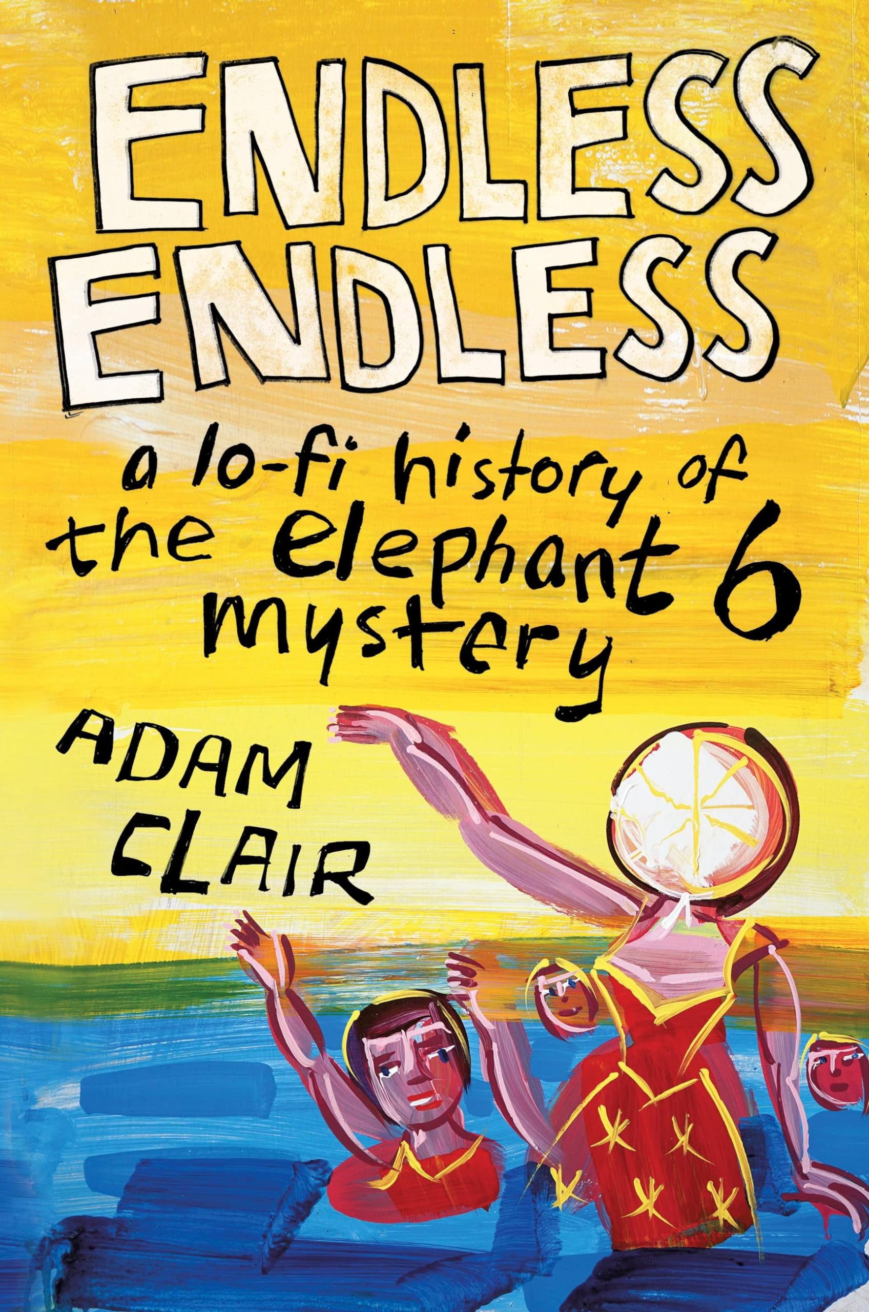 Endless Endless: A Lo-Fi History of the Elephant 6 Mystery Pop culture