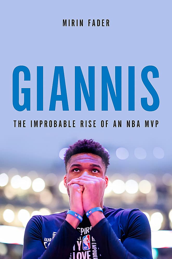 Giannis: The Improbable Rise of an NBA MVP Books