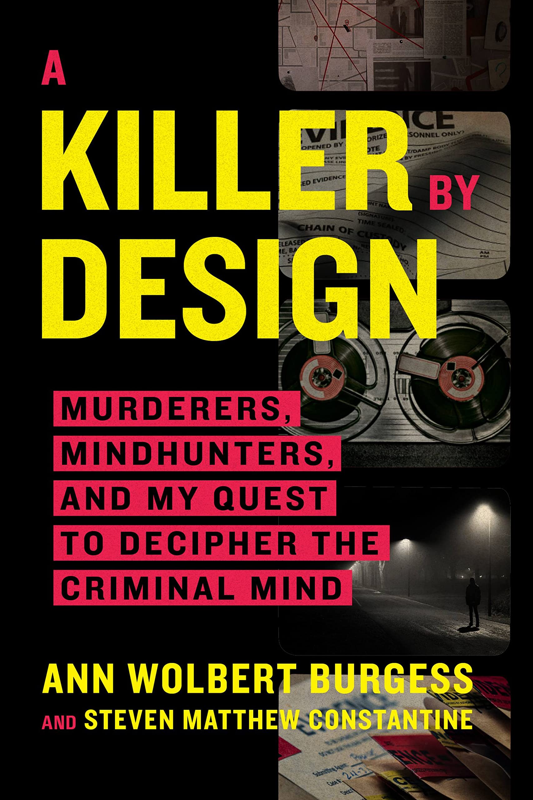 A Killer by Design: Murderers, Mindhunters, and My Quest to Decipher the Criminal Mind Inspiring women