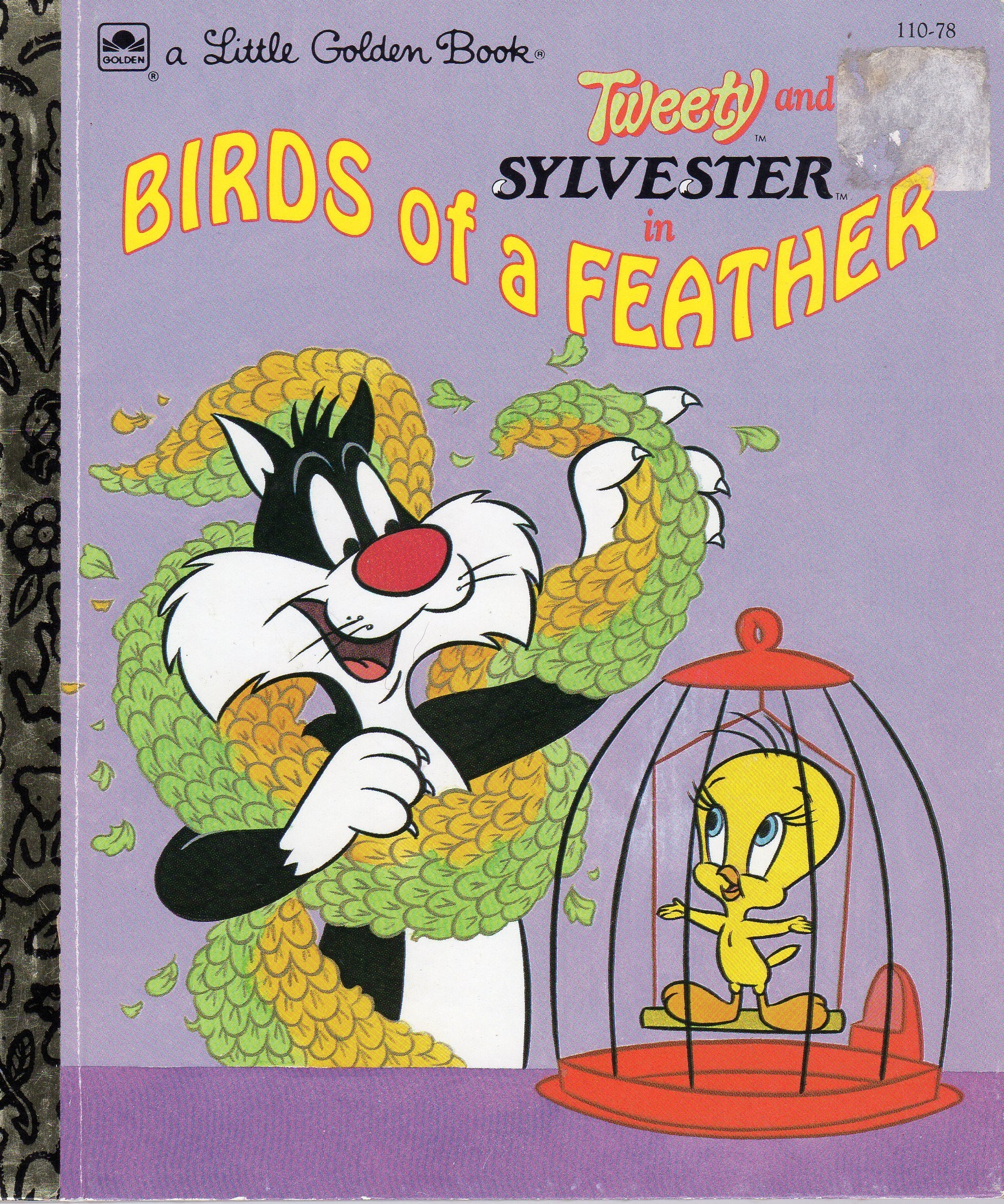 Tweety and Sylvester in Birds of a feather (A Little golden book) Books
