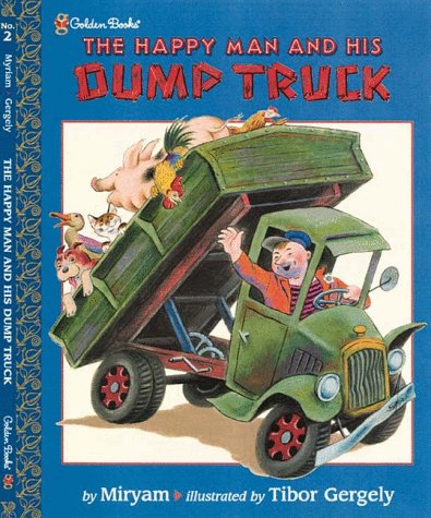 The Happy Man and His Dump Truck (Golden Books Family Storytime) Novels & Short Stories