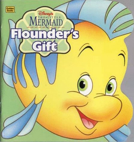 Disney's the Little Mermaid: Flounder's Gift (Golden Little Super Shape Books) Novels & Short Stories