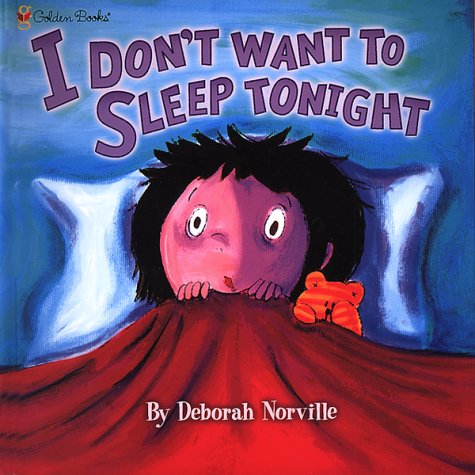 I Don't Want to Sleep Tonight (Pop-Up/Lift the Flap) Novels & Short Stories