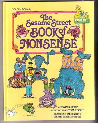The Sesame Street book of nonsense: Featuring Jim Henson's Sesame Street Muppets (A Sesame Street read-aloud book) Books
