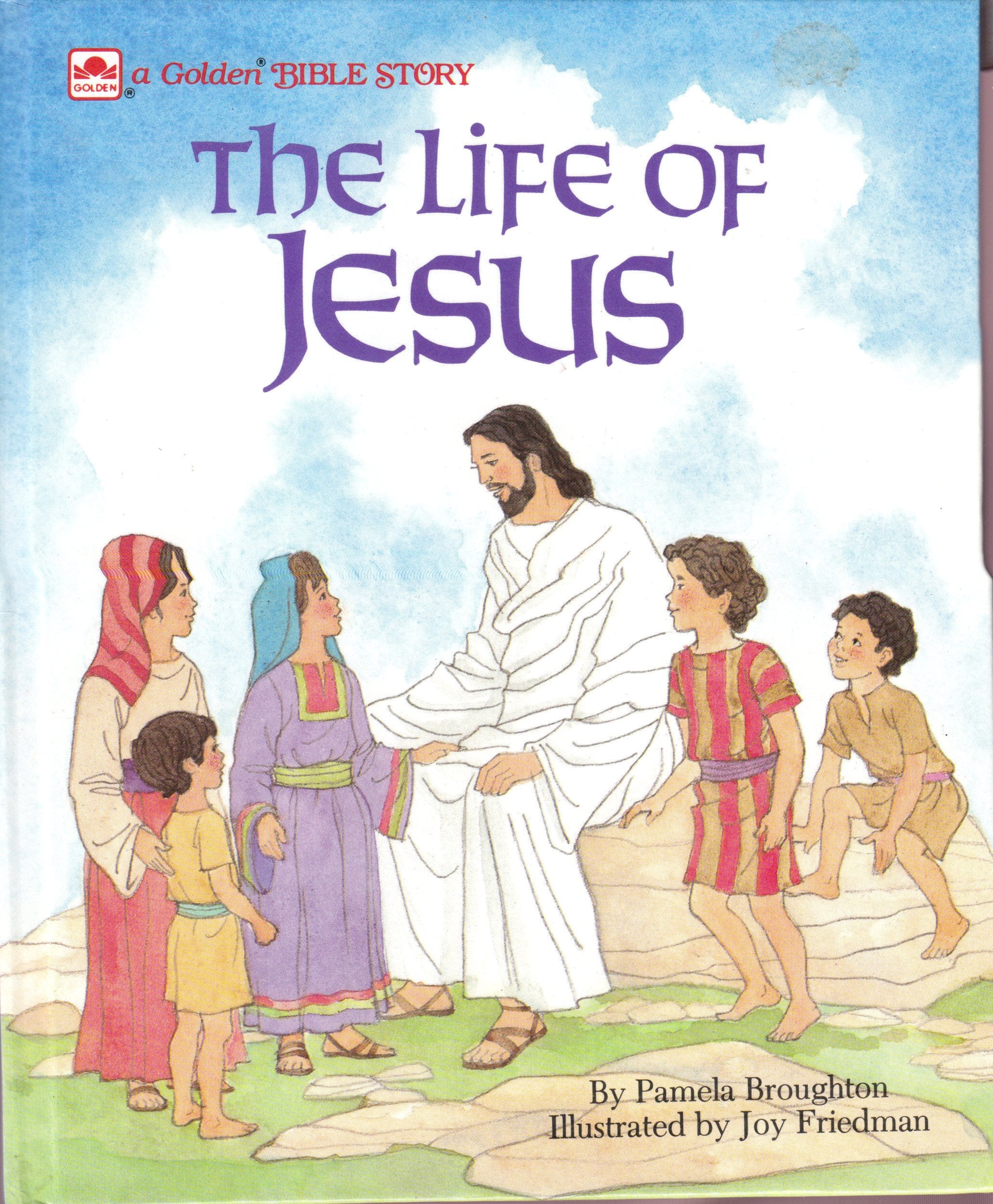 The Life of Jesus: Adapted from the Gospels According to Matthew and John (Golden Bible Stories) Books
