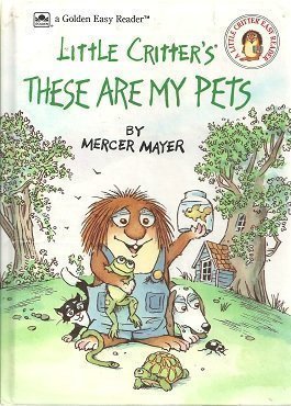 Little Critter's These Are My Pets Novels & Short Stories