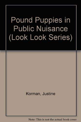 Pound Puppies in Public Nuisance (Look Look Series) Books
