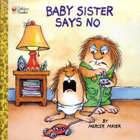 Baby Sister Says No (Little Critter) Books