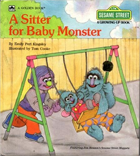 A Sitter for Baby Monster (Sesame Street Growing Up Books) Children's books