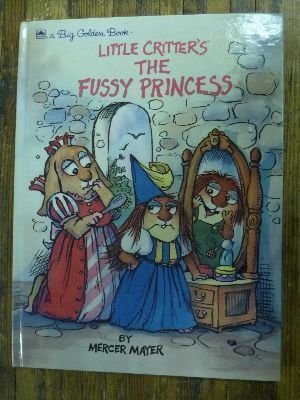 The Fussy Princess (Little Critter) Novels & Short Stories