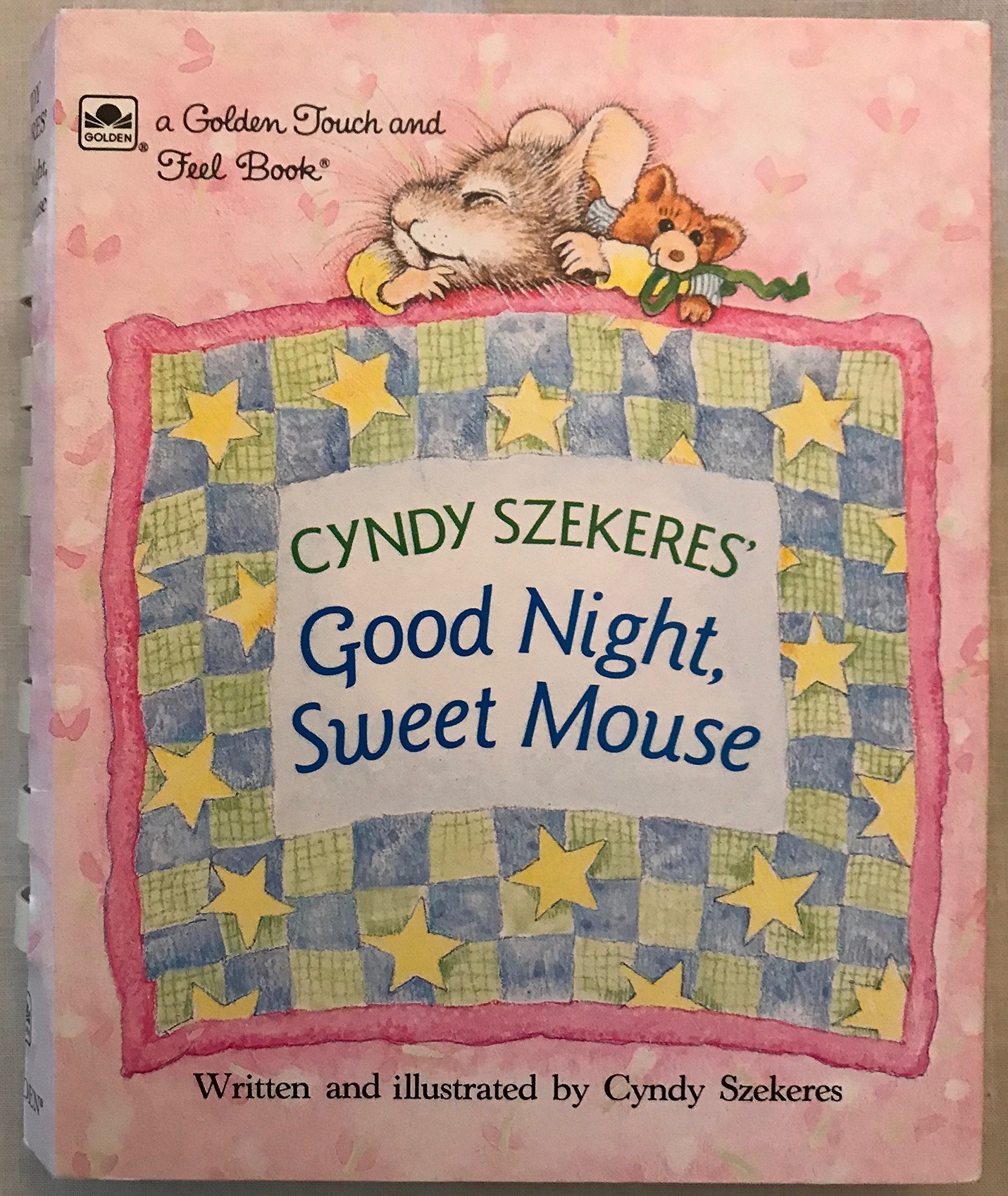 Cyndy Szekeres Good Night, Sweet Mouse (Golden Touch and Feel) Parents & Children