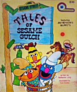 Tales of Sesame Gulch (A Kid's paperback) Books
