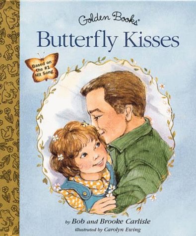 Butterfly Kisses (Golden Books) Books
