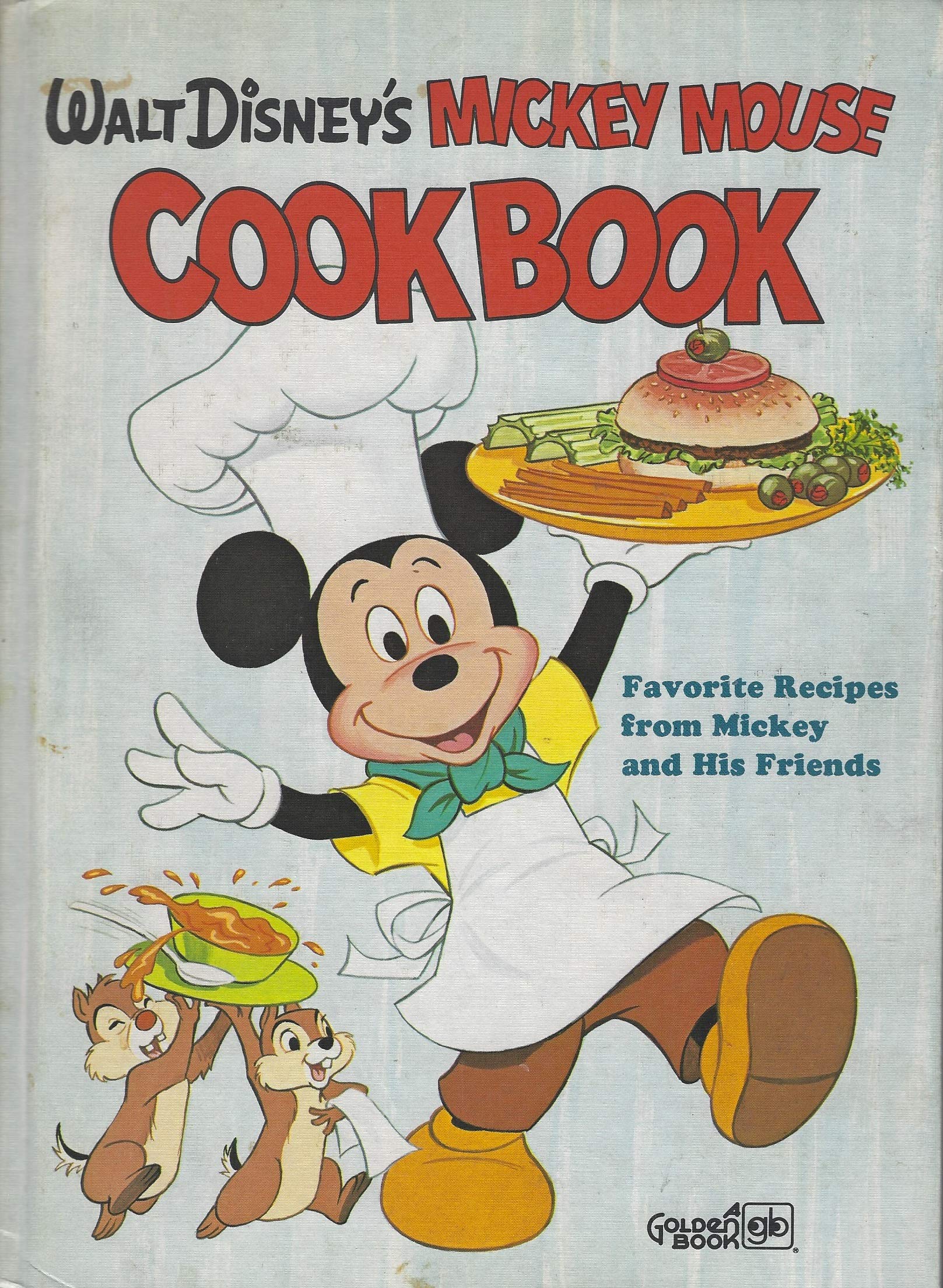 Walt Disney's Mickey Mouse Cookbook: Favorite Recipes from Mickey and His Friends book