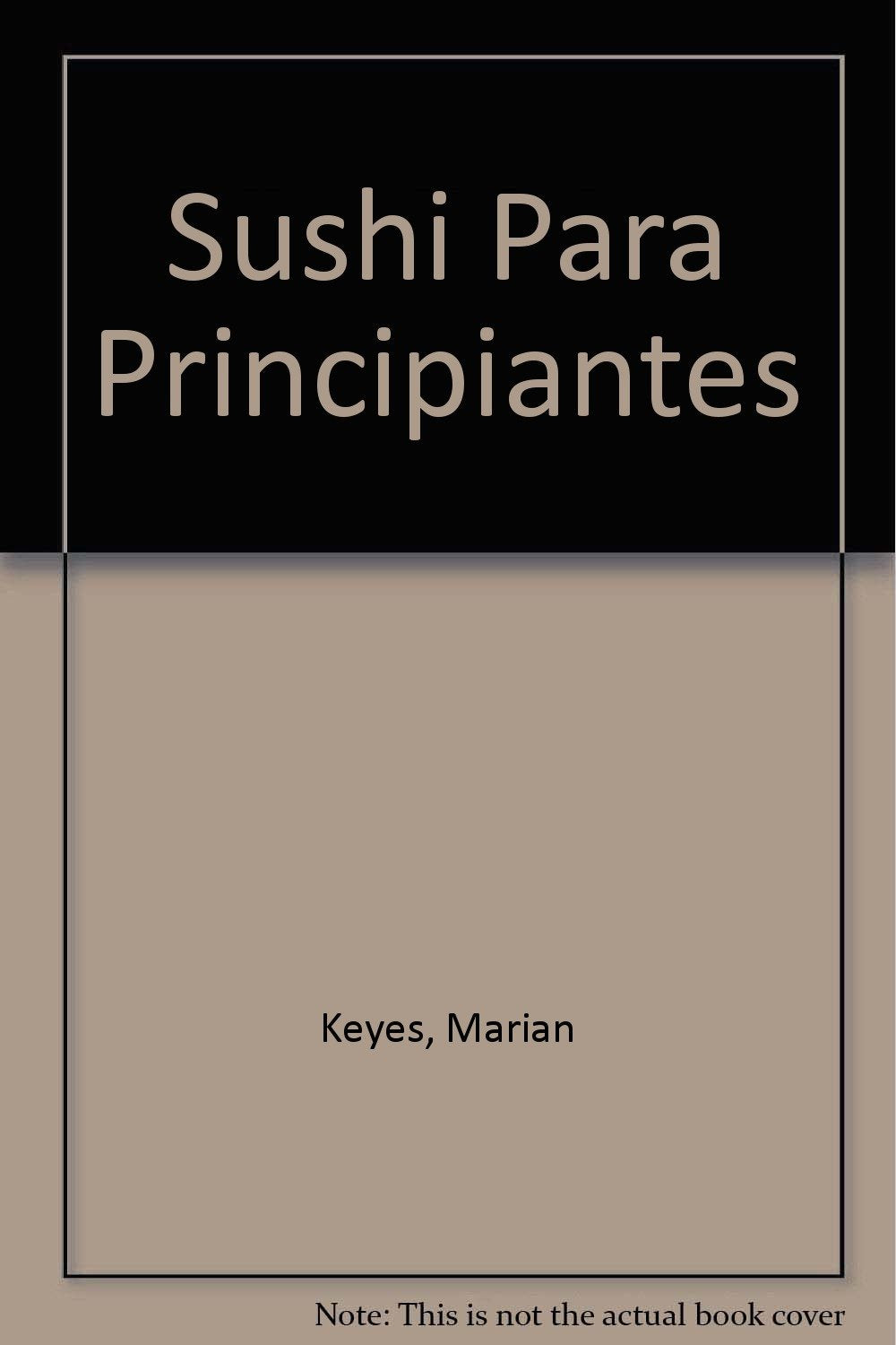 Sushi Para Principiantes / Sushi For Beginners Contemporary literature